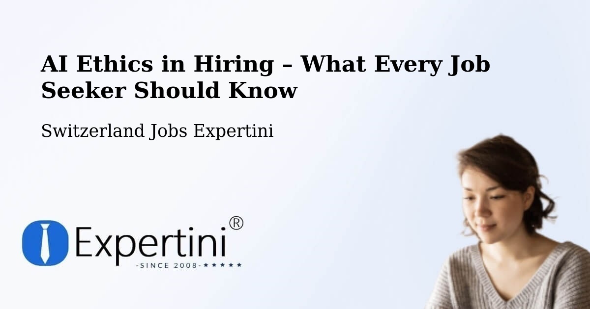 AI Ethics in Recruitment & Hiring – Root - Root, Switzerland Jobs Expertini