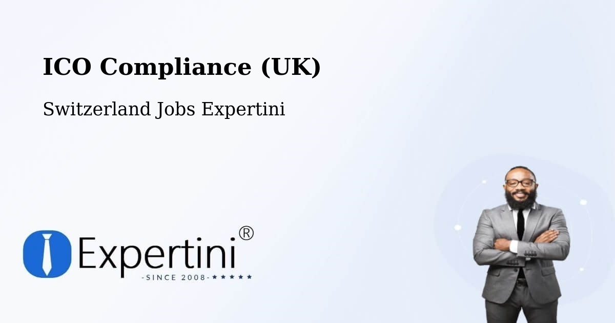UK Data Protection & ICO Compliance – Root - Switzerland Jobs Expertini