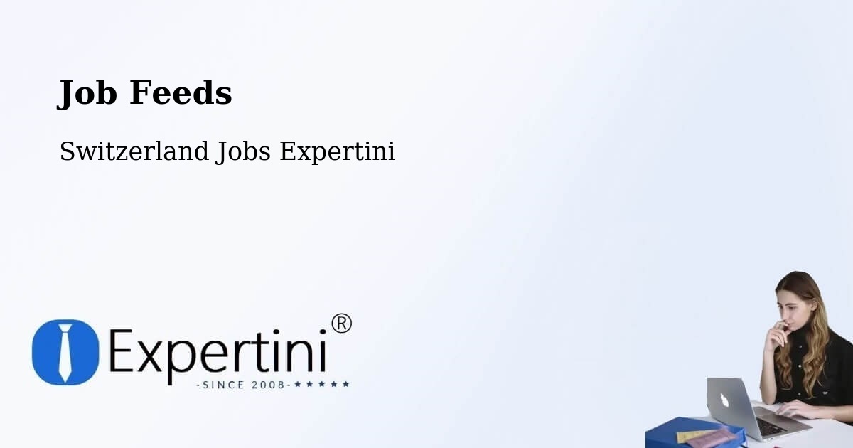 Job Listings Feed – Root - Switzerland Jobs Expertini