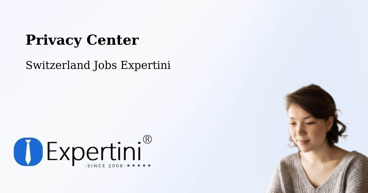 Privacy Center - Switzerland Jobs Expertini